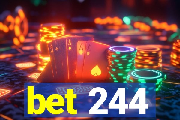 bet 244